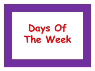 Days Of
The Week

     Copyright © 2005 – 2006 MES-English.com
 
