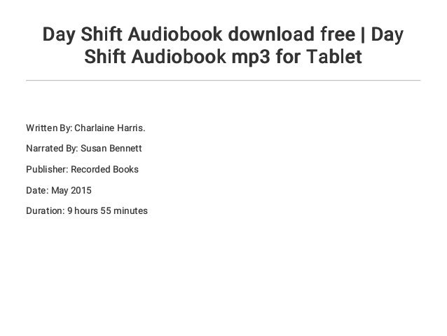 Day shift vs night shift...which is for you? Day Shift Audiobook download free | Day Shift Audiobook mp3 for Tablet