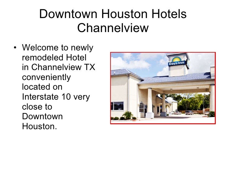 Downtown Houston Hotels Channelview