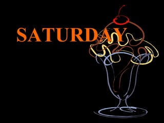SATURDAY 