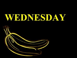 WEDNESDAY 