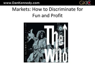 Markets: How to Discriminate for
Fun and Profit
 