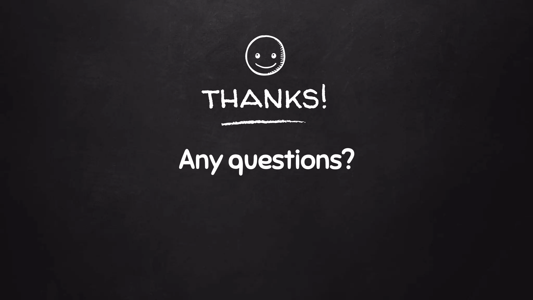 thanks!
Any questions?
 