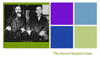 The Sacco-Vanzetti Case 