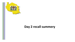 Day 2 recall summery
 