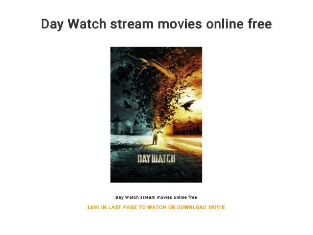 Day Watch stream movies online free
