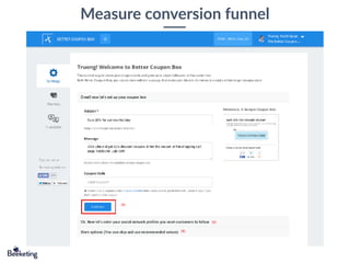 Measure conversion funnel
 