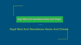 DayZ Mod And Standalone Hacks And Cheats
 