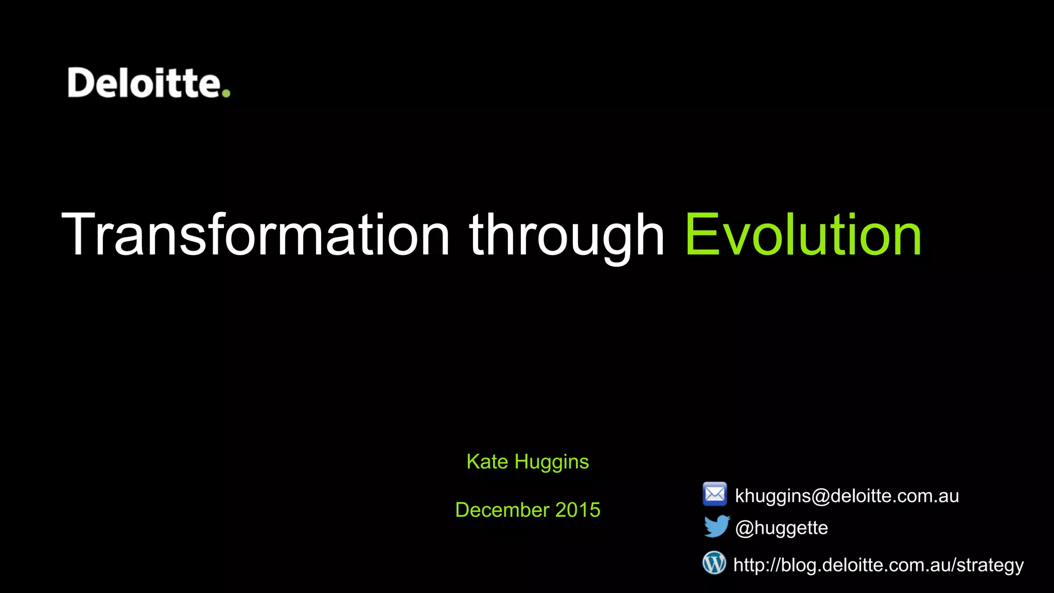 Kate Huggins, Partner, Monitor Deloitte PPT