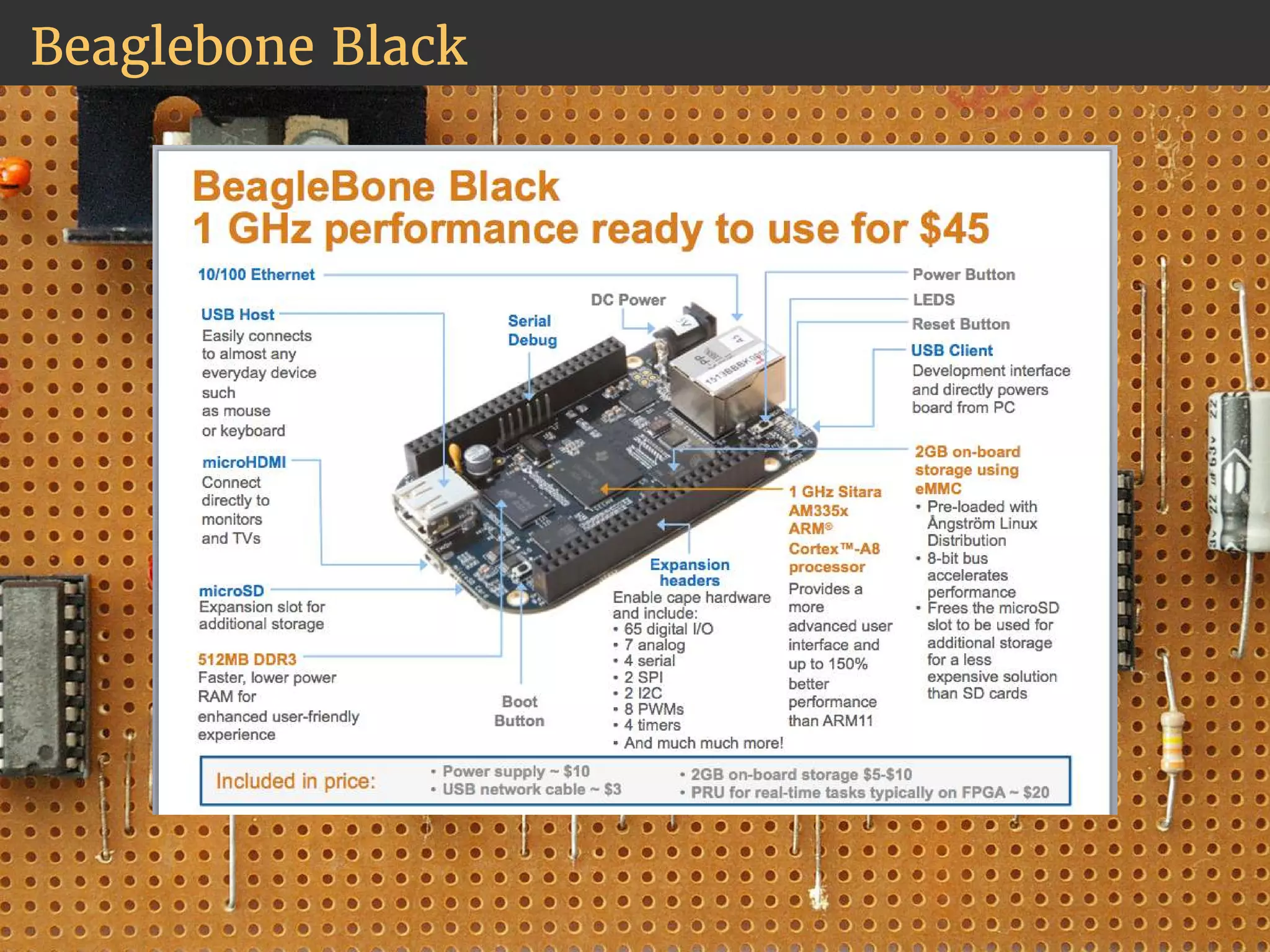 Beaglebone Black 
 