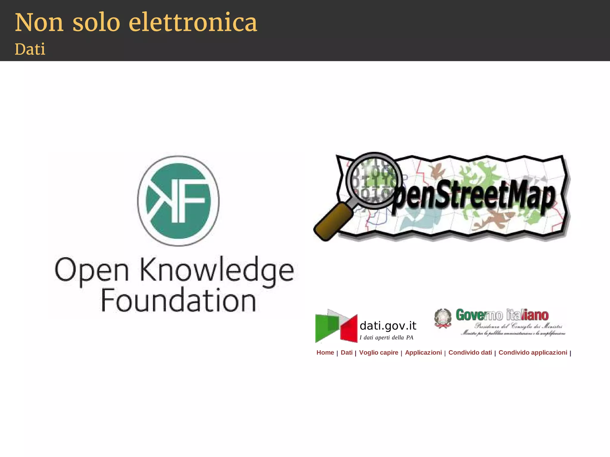 Non solo elettronica 
Dati 
 