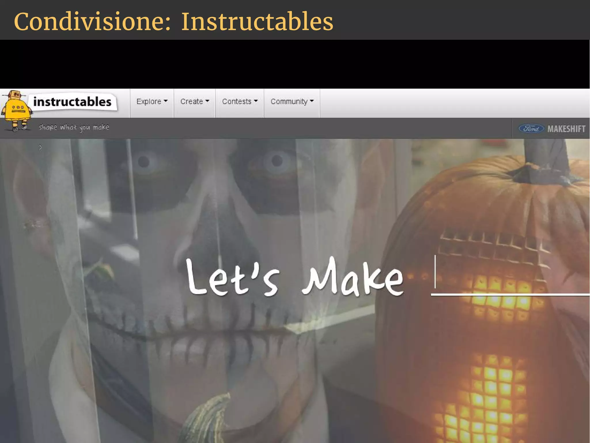 Condivisione: Instructables 
 