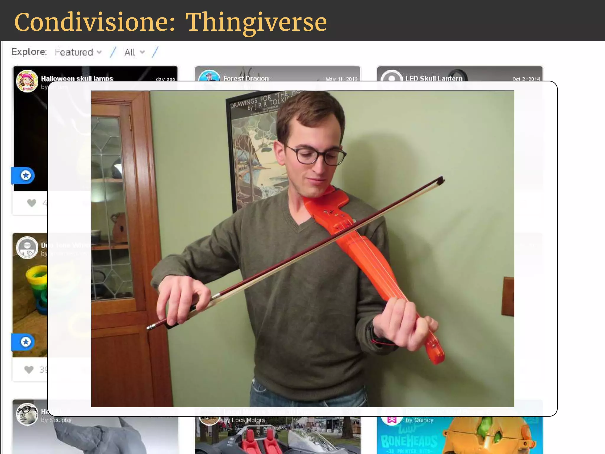 Condivisione: Thingiverse 
 