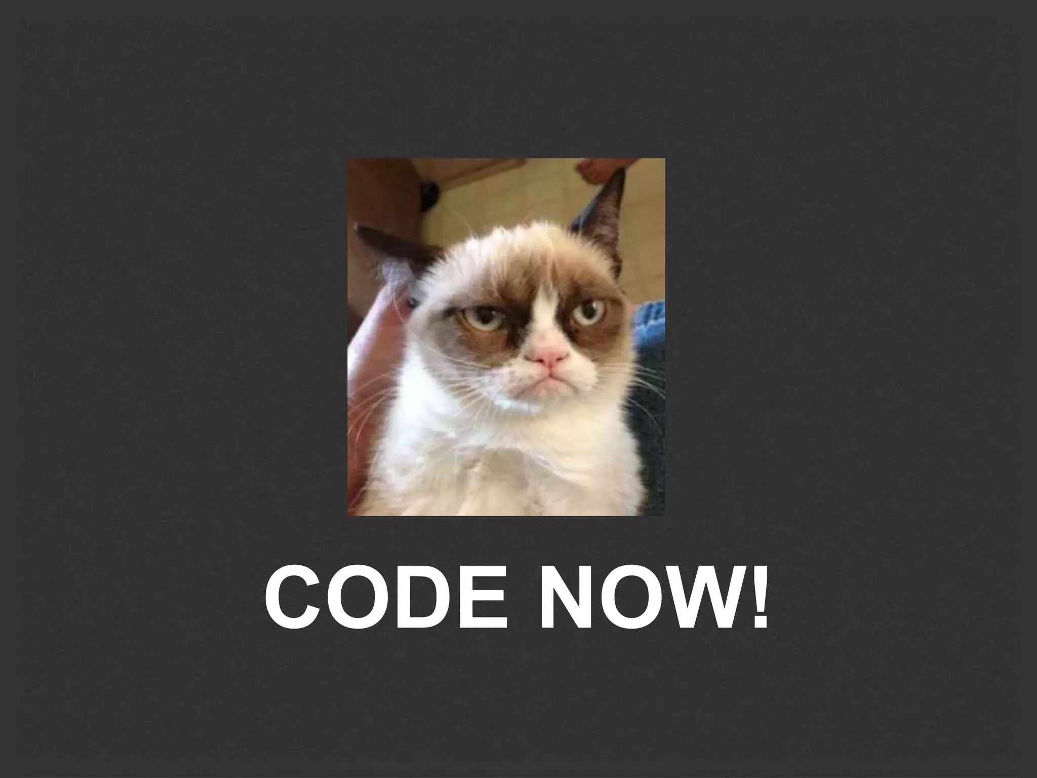 CODE NOW! 
 
