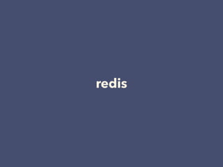 redis
 