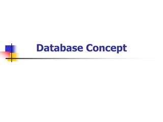 Database Concept
 