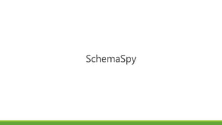 SchemaSpy
 
