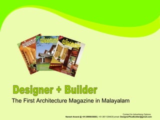 The First Architecture Magazine in Malayalam Designer + Builder 
