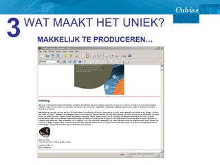 MAKKELIJK TE PRODUCEREN… WAT MAAKT HET UNIEK? 3 