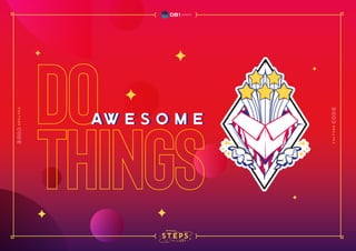 do
things
AW E S O M E
AW E S O M E
 