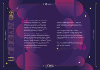 the
light
alive
Histórias
reais sobre
a cultura
Houve um cliente, do Rio de Janeiro, que
comprou um sistema da DB1 e fui eu o
responsável por realizar a implantação
na empresa. Naquela época se fazia a
implantação de todo o sistema de uma
vez, mas por ser um cliente muito grande,
resolvemos implantar por etapas.
Foi realmente muito difícil, o nosso sistema
não estava preparado para aquela empresa e
tivemos que fazer diversas alterações. O legal
da história foi que, ao fazer a implantação por
etapas, o cliente mal sentiu a mudança. Houve
um feedback dizendo que foi uma transição
muito tranquila e que os colaboradores
estavam extremamente satisfeitos com a
usabilidade do nosso sistema.
A reflexão que eu queria deixar é que: essa
implantação saiu 3 vezes mais cara do que o
cliente tinha comprado. Mas ele pagou com
gosto!
O que fica é que: nem tudo é questão
financeira. É claro que o cliente se preocupa
com isso, mas houve o entendimento de que
apesar de ter pago mais caro, a mudança foi
leve, não afetando seu trabalho. Isso pra ele foi
fantástico!
Para mim, isso é entrega de valor e entender
que as vezes precisamos tomar as rédeas para
fazer um bom trabalho.
f a g n e r d e m e l o
 