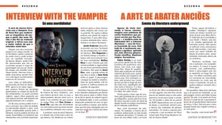 A série do clássico Entre-
vista com o Vampiro, livro
de Anne Rice que moderni-
zou os chupadores de san-
gue a partir dos...