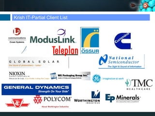 Krish IT-Partial Client List
 