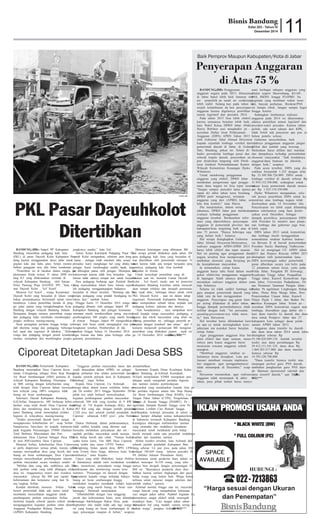 Bisnis Bandung
Edisi 203-TahunIV
Desember2014 11
* BLACK WHITE (BW)
* FULL COLOUR (FC)
HUBUNGI :
022-7213863
“HargasesuaidenganUkuran
danPenempatan”
IKLAN PROMOSI USAHA ANDA
SPACE
AVAILABLE
PKL Pasar Dayeuhkolot
Ditertibkan
BANDUNG,(BB)-- SatpolPPKabupaten
Bandungmenertibanpedagangkakilima
(PKL)dipasarDayeuhKolotKabupatenBan-
dungkarenamenggunakanaksesjalanuntuk
pejalankakidanbahujalan.Selainmenim-
bulkangangguanaruslalulintaskendaraan.
”Penertibaninidilakukandalamrangkaim-
plementasiPerdanomor31tahun2000ten-
tangK3yangdilaksanakanserentakdi
wilayahKabupatenBandungolehSatuan
PolisiPamongPraja(SATPOLPP),”kataCa-
matDayeuhKolot,EefSyarif.
MenurutEefSyarif,wargaKecamatan
DayeuhKolotyangberjualandilokasiyang
bukanperuntukannyaberinisiatifuntukmem-
benahinya.Lokasipenertibanberadadiping-
girjalanutamayangmenghubungkanKota
BandungdenganwilayahBandungSelatan.
Bertepatandenganmomenpenertibanwarga
danpedagangbahumembahumembongkar
jongkomiliknyamasing-masing.
Suratperingatanpertamahinggaketigasu-
dahditerimawargadanpedagang,beberapa
kalirapatdannegosiasidilakukan.”Akhirnya
wargadanpedagangdenganpenuhkesadaran
menata,merapikandanmembongkarjongko-
jongkonyasendiri,”kataEef.
Anton,KetuaKelompokPedagangPasarDa-
yeuhKolotmengatakan,sebelumpembong-
karan,petugastelahmemberitahusesuai
prosedur,kamimenghargaihalyangdilakukan
petugas.Kamimembongkarsendirilapak,tan-
padibongkarpaksaolehpetugas.Meskipunada
kekecewaankarenatidakbisaberjualanlagi
karenatidakadanyatempatlainuntukberjualan
ParapedagangberharapagarPemkabBan-
dungmenyediakanlokasibaru,karenasejum-
lahpedagangmenggantungkanhidupnya
berjualandilokasitersebut.”Memangadabe-
berapapedagangyangpindahberdagangke
lokasilain,”tambahAnton.
HinggaSenin15Desember2014wargadan
pedagangdibantuolehpetugasSatpolPP
KabupatenBandung,danpetugaskeamanan
setempatmasihmembersihkanpuingsisa-sisa
pembongkaran500jongkoyangmasihberada
ditrotoar.PetugasSatpolPPmengerahkanbe-
berapatrukbesaruntukmengangkutsisapem-
bongkarantersebut.Pembersihandilak-
sanakanhinggaSelasa16Desember2014.
Agartrotoardanbahujalanbefungsiseba-
gaimanaperuntukanya.
MenurutketeranganyangdihimpunBB,
halserupapernahdilakukanpadatahun2004,
parapedagangkakilimayangberjualanditro-
toarditertibkanolehpemerintahsetempat.Na-
munkarenatidakadatempatberjualanpeng-
gantinya,pedagangkakilimakembali
berjualanditrotoar.
Untukmenyikapipenertibanyangdi-
lakukansaatini,menurutCamatDayeuh
Kolot,EefSyarif,meskisaatinipemerintah
KabupatenBandungkesulitanuntukmenyedi-
akantempatrelokasidanmenjadipermasala-
hansejakdulu.,beberapalokasiuntukrelokasi
PKLDayeuhKolot,saatinidalamtahap
negosisasi.PemerintahKabupatenBandung
akanmempolakansebuahlokasiterpaduuntuk
pedagangkuliner,pakaiandanlainnya.
”Ataskesadarannya,sayasampaikanterima
kasihkepadawargamasyarakat,pedagang,pe-
ngurusdantokohmasyarakatyangtelahmen-
dukungpenertibanini,sehinggapenertiban
berjalandengankondusifdanaman,”ujafEef,
kemarinmenjawabpertanyaanBBmengenai
penertibanyangdilakukanjajaransejakming-
gu14Desember2014malam. (Hary/BB)***
BANDUNG,(BB)- Penggunaan
anggarannegarapada2015,khususnya
diJabarbakallebihbaiklantaransitu-
asiperpolitikantanahaircenderung
lebihstabil.Sedangkanpadatahunini
terjadikelambanandalampenyerapan
anggarankarenadigelarnyapemilihan
umumlegislatifdanpresiden2014.
Padatahun2015bisalebihefektif,
karenasemuanyaberjalanlebihbaik,
kataWakilKetuaDPRDJabarAbdul
HarrisBobihoeusaimenghadiripe-
nyerahanDaftarIsianPelaksanaan
Anggaran(DIPA)APBNTahun2015
olehGubernurJabarAhmadHeryawan
kepadasejumlahlembagavertikaldan
pemerintahdaerahdiJabar,diGedung
Sate,Bandung,pekanini.Selaindi-
hadiriperwakilanlembagapusatdan
seluruhkepaladaerah,penyerahanini
pundisaksikanlangsungolehDirek-
toratJenderalPerbendaharaanKantor
WilayahKementrianKeuanganDjoko
Wihantoro.
Untukmendorongpenggunaan
anggaranyangefektif,DPRDJabar
melakukanpengawasanagarpenggu-
naandananegarainibisatepatsasaran.
"Jangansampaipenyakitlama(penye-
rapandi)akhirtahunterusberulang.
DPRDpastimengawasi,terutama
anggaranyangdari(APBD)Jabar,se-
lalukitakontrol,"kataHarris.
Diamenjelaskan,dalamsetiap
tahunnya,DPRDJabarpunmelakukan
evaluasiterhadappenggunaan
anggarantersebut.Berdasarkaninfor-
masiyangdiperolehnya,penyerapan
anggarandipemerintahprovinsidan
kabupaten/kotatergolongbaikataudi
atas75persen."Hanyabeberapasaja
yangbelumbaik,"katanya.
HalserupadiungkapkanGubernur
JabarAhmadHeryawan.Menurutnya,
realisasianggaranAPBN/APBD2015
haruslebihefektifdantepatsasaran.
Halinipentingagarpenggunaandana
negaratersebutbisamempercepatper-
tumbuhanekonomiyangberujungpa-
dakesejahteraanmasyarakat.
Iamenuturkan,setiapkuasa
anggaranharustahubetuldalammen-
gukurefektivitaspenggunaananggaran
dilapangan.Salahsatunyadengan
meratakanrealisasianggarandalamse-
tiapbulannya.
Selamainitidaksedikitlembagane-
garaataupunpemerintahdaerahyang
tidakratadalammenggunakan
anggaran.Penyerapananggaranham-
pirseringdilakukandiakhirtahun,se-
hinggadampakpertumbuhannyatidak
terlihatdenganbaik."Inipersoalan,
spendinggovernment -nyatidakmera-
ta,"kataHeryawan.
Haltersebutharusdihindarkankare-
naupayauntukmeningkatkankese-
jahteraanmasyarakatharusberjalan
setiapbulan.
Agarpenggunaananggaranbisaber-
jalanefektifdantepatsasaran,menu-
rutnyaparakuasaanggaranharus
menyusunrencanaanggaransebaik
mungkin.
"Membuatanggaran,setahunse-
belumnyaharusdisiapkan.Laluper
Januarimembuatrencanaimplemen-
tasianggaran,agar(penggunaannya)
tidakmenumpukdiDesember,"ucap-
nya.
Heryawanmenuturkan,agarrealisasi
anggarantidakmenumpukdiakhir
tahun,parapihakterkaitharusmenyi-
asatiberbagaitahapananggaranyang
dilaluisepertiMusrenbang,KUAP-
PAS,RKPD,hinggaP2APBD.Itu
kegiatanyangmembuatwaktuterse-
dot,banyakperhatian.Birokrat/PNS
inibetapasibuk.Jangansampaikaget
hinggaketeter.
Sedangkanlambannyarealisasi
anggaranpada2014inidikarenakan
adanyapemilihanumumlegislatifdan
presiden-wakilpresiden.Karenatahun
politik,adasuratedarandariKPK,
tidakbolehadapencairanapapunse-
belumpemiluselesai.
Gubernurmenyebutkan,baik
tidaknyapenggunaananggaranjangan
dilihatdarijumlahyangterserap.
Melainkanharusdilihatdarimanfaat
dandampaknyaterhadappertumbuhan
ekonomimasyarakat."Jadihendaknya
anggaran/danabantuaninidikelola
denganbaik,"ucapnya.
Padaacaratersebut,DIPAyangdis-
erahkanberjumlah1.325dengannilai
Rp33.389.306.726.000.DIPAuntuk
lembagavertikaldidaerahsebesarRp
31.954.152.396.000,sedangkanuntuk
satuankerjapemerintahdaerahmenca-
paiRp1.435.154.330.000.
DjokoWihantoromengatakan,selu-
ruhprosespenerbitanDIPAuntukke-
mentrianataulembaganegaratelah
diselesaikanpada14Novemberlalu.
Penyelesaianinilebihcepatdibanding
tahunsebelumnyayangbarudisele-
saikanawalDesember.Sebagai
dampakpositifnya,penyampaianDIPA
olehPresidenkementeriataupimpi-
nanlembagadangubernurjugabisa
lebihcepat.
DIPAtahun2015untukkementrian
danlembagamasihmenggunakan
nomenklaturstrukturKabinetIndone-
siaBersatuIIdibawahpemerintahan
PresidenSusiloBambangYudhoyono.
HalinimengingatUUAPBNtahun
2015danPerpresRincianAPBN2015
ditetapkanolehpemerintahanlama.
DIPAkewenangansatkerpemerintah
pusatdiberikansecarasimbolispada
12pimpinansatuankerja,yaitupada
PoldaJabar,PangdamIIISiliwangi,
KejaksaanTinggiJabar,Pengadilan
TinggiJabar,KanwilKementrianAga-
maJabar,UniversitasPadjadjaran,Di-
nasPertanianTanamanPanganJabar,
BadanPengelolaanLingkunganHidup
Jabar,DinasBinaMargaJabar,Biro
PemerintahanUmumJabar,Kanwil
DitjenPajakIJabar,danBadanPe-
meriksaKeuanganJabar.Selainpe-
nyerahanDIPAkementriannegaraatau
lembaga,diserahkanjugadaftaralo-
kasidanatransferkedaerahdandana
desauntukPemprovJabardan27
kabupatenkotasebagaidasarpelak-
sanaanAPBDtahun2015.
Anggarandanatransferkedaerah
dandanadesatahun2014untukJabar,
ditetapkansebesarRp
55.180.626.849.124.Jumlahtersebut
terdiriatasdanaperimbanganRp
39.412.111.541.124,danadesaRp
1.064.203.517.000dandanatransfer
lainnyasebesarRp
14.703.220.790.000.
"Danatransferlainnyaterdiriatas
tunjanganprofesiguruPNSdaerah,
tambahanpenghasilanguruPNSdaer-
ah.Bantuanoperasionalsekolahdan
danainsentifdaerah,"ujarDjoko. (B-
002)***
Baik Pemprov Maupun Kabupaten/Kota di Jabar
Penyerapan Anggaran
di Atas 75 %
BANDUNG,(BB)- PemerintahKabupaten
BandungmenetapkanDesaCiporeatKeca-
matanCilengkrangsebagaiDesaStopBuang
AirBesarSembarangan(SBS)pertamadi
wilayahKabupatenBandung.PenetapanDe-
saSBSseiringdengankeberhasilanyang
telahdicapaiDesaCiporeatdalammewujud-
kanwilayahyang100%warganyatidak
buangairbesarsembarangan.
SekretarisDaerahKabupatenBandung,
Ir.H.SofianNataprawira,MPberharapkeber-
hasilanyangtelahdiraihDesaCiporeatdapat
ditirudanmendorongdesalainnyadiKabu-
patenBandunguntukmenerapkanprilaku
higienisdiwilayahnyamasing-masing.
”Selakupemerintahdaerahkamisangat
mengapresiasikeberhasilanini”,ucapSofian
Nataprawira,baru-baruinikepadawartawan
padakegiatanPencananganSTBM(Sanitasi
TotalBerbasisMasyarakat)danPen-
deklarasianDesaCiporeatSebagaiDesaSBS
diareaRM.GumbiraDesaCiporeat.
MenurutSofian,keberhasilanDesaCipore-
atperludiapresiasisemuapihak,karenaselain
mampumewujudkandesayangbersihdari
buangairbesarsembarangan,DesaCiporeat
mampumenyelesaikanpembangunanratusan
jambanmasyarakatsecaraswadayasendiri.
”Melihatdatayangada,sedikitnyaada200
titikjambansehatyangtelahdibangunoleh
desaini.Anggarannyamurnidariswadaya
masyarakatsebesarRp400jutarupiah.Rasa
kebersamaandankerjasamayangluarbi-
asa,”ungkapSofian.
Kendatidemikian,menurutSofian,bukan
berartipemerintahtidakadaatensiuntuk
membantumenyediakananggaranuntuk
pembangunanjambanmasyarakat.Sofian
memintakepadaseluruhjajaranterkaituntuk
menganggarkankegiatanjambansehatdalam
AnggaranPendapatanBelanjaDaerah
(APBD)KabupatenBandung.
”Anggaranjambanmasyarakatharusdan
wajibdimasukandalamAPBD,inisebagai
tandaperhatiankitaselakupemerintahdaerah
kepadaseluruhpelosokdesadiKabupaten
Bandung”,tegasSofian.
KepalaDesaCiporeat,UuHelmiadi
mengatakandalamkurunsembilanbulanse-
jakDesember2013hinggaSeptember2014,
pihaknyatelahberhasilmenyelesaikan
kegiatanpembangunanjambanmasyarakat
sebanyak200titikyangtersebardi9RWyang
terbagidi716KepalaKeluarga(KK),dari
1.483KKyangada,denganjumlahpenduduk
2.320jiwadariseluruhjumlahpendudukdesa
Ciporeatsebanyak4.803jiwa”,jelasHelmia-
di
DiakuiHelmiadi,dalampelaksanaannya,
tidaksedikitkendalayangditemuisaat
berusahamelakukanpenyadarandanme-
ngubahperilakumasyarakatuntukmenuju
polahidupbersihdansehat.”Namunberkat
usahakeraskami,TimSBSDesaCiporeat
yangterdiriatasunsurUPTDYankes
Cilengkrang,bidan,aparatdesa,BPD,LPM
sertaForumDesaSiaga,akhirnyakamibisa
melaluinya,”tuturKepdes.
Upayayangtelahdilakukan,lanjutHelmia-
didiantaranyaadalahrutinmelakukansosial-
isasi,memotivasi,penyadaranwargahingga
pelaksanaandanmotimoringsecaraterus
menerus.”Perjuanganinidiawalidengan
penyadarankepadawargaterhadapbahaya
buangairbesarsembaranganhingga
melakukaninsepeksimendadak(sidak)kepa-
dawargayangmasihbuangairbesarsem-
barangan,”Helmiadimenjelaskan.
”Alhamdulillahdenganrasatanggung-
jawabdankebersamaankami,sertadilandasi
semangatSabilulunganRaksaDesa,pada
Septemberlalusudahtidakadalagiwargaka-
miyangbuangairbesarsembarangandisu-
ngai,pekaranganmaupundikebun,”ucapnya
menambahkan.
SementaraKepalaDinasKesehatanKabu-
patenBandung,dr.AchmadKustidjadi,
M.EpidmenjelaskanSTBMmerupakanpen-
dekatanuntukmengubahperilakuhigienis
dansanitasimelaluipemberdayaan
masyarakatyangmenekankankepadalimapi-
larperilakuhigienisantaralainStopBuang
AirBesarSembarangan(StopBABS),Cuci
TanganPakaiSabun(CTPS),PengelolaanAir
MinumdiRumahTangga(PAMRT),Pe-
ngelolaanSampahRumahTanggasertaPe-
ngelolaanLimbahCairRumahTangga.
DikatakanAchmad,persoalandisektorsa-
nitasihampirdihadapisemuakabupaten/kota
diIndonesiatermasukKabupatenBandung.
Kurangnyadukunganinsfrastruktursanitasi
yangmemadaidanrendahnyakesadaran
masyarakatuntukmelakukanpolahidup
bersihmenjadisalahsatupenyebabrendahnya
kualitasdankuantitassanitasi.
Akibatkondisitersebut,kataAchmaddari
seluruhjumlahpendudukKabupatenBan-
dungsebesar3,4jutajiwa,padatahun2013
terdapat186.644orangterkenapenyakitIS-
PA(InfeksiSaluranPernafasanAkut).
Sementarauntukpenderitadiaredalamse-
tahunmencapai56.550orang,yangsebe-
narnyabisadicegahdenganpencananganST-
BMini."Banyaknyapenderitadiaredise-
babkankarenasanitasilingkungandangaya
hidupwargayangbelumbaik.Wargabelum
terbiasauntukmencucitangansebelumdan
setelahmakan,"ujarnya.
Achmadmenilaihinggasaatini,mayoritas
wargabanyakyangmengabaikankebiasaan
cucitanganpakaisabun.Padahalkegiatanini,
menurutnyasangatefektifuntukmencegah
terjadinyadiare.”Cucitanganpakaisabun
merupakanhalyangmudah,namunseringdia-
baikanwarga”,pungkasAchmad. (B-003)***
Ciporeat Ditetapkan Jadi Desa SBS
HARYBB
 