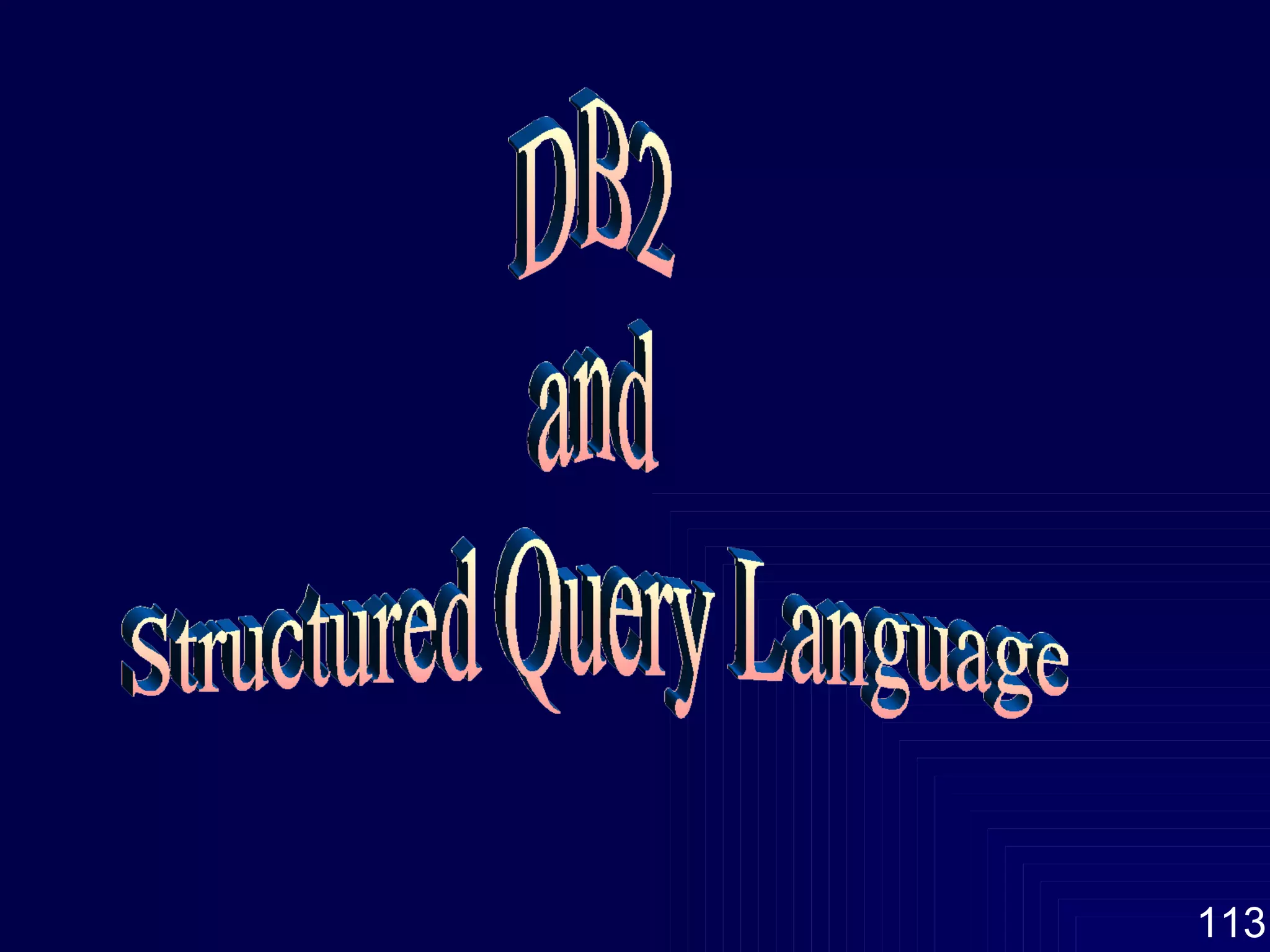 DB2 and Structured Query Language 