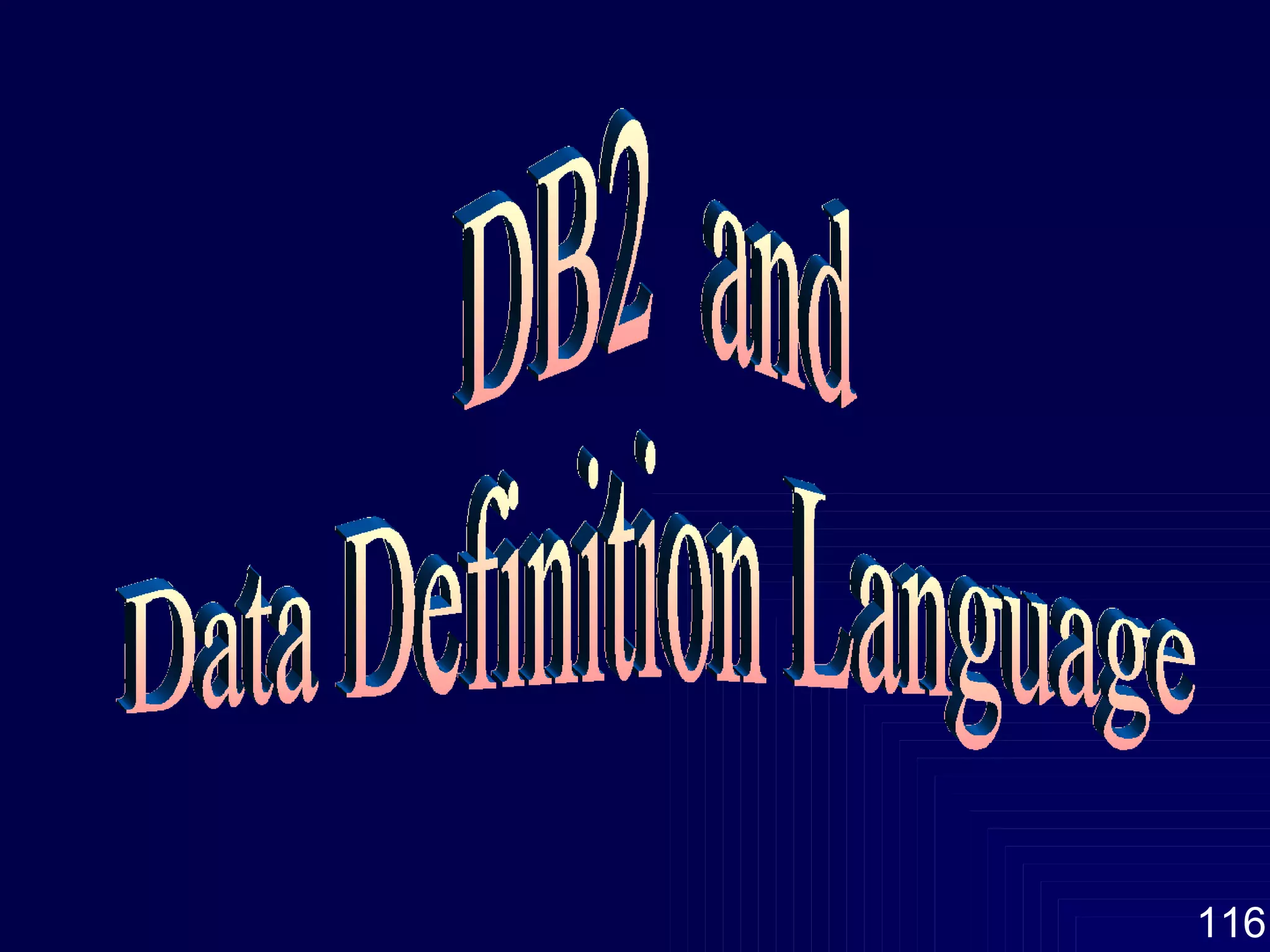DB2  and  Data Definition Language 