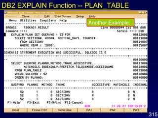 Another Example: DB2 EXPLAIN Function -- PLAN_TABLE 