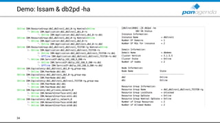 Demo: lssam & db2pd -ha
34
 