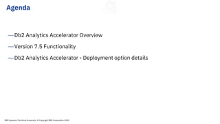 Db2 analytics accelerator technical update | PDF