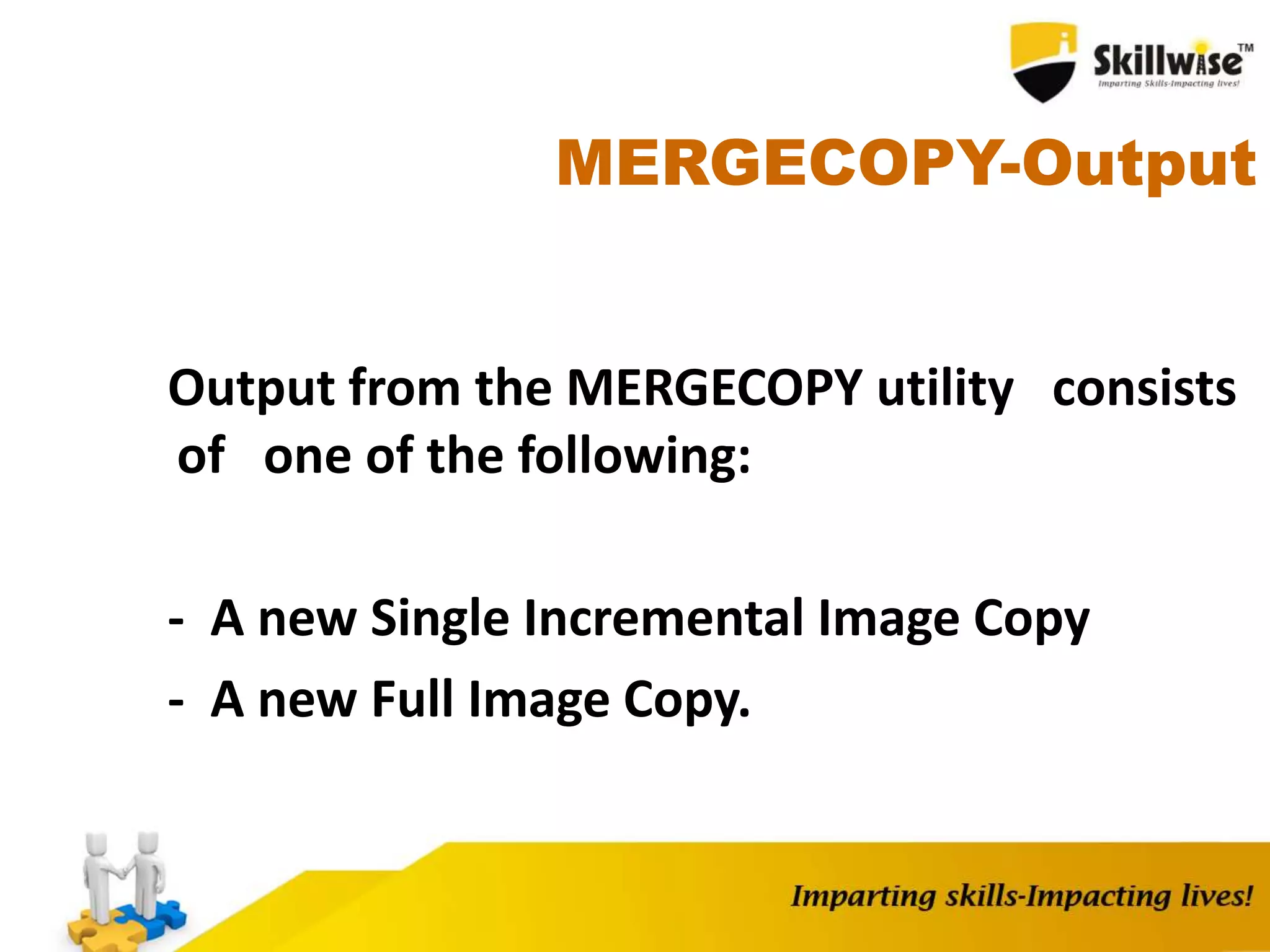 MERGECOPY-Output
Output from the MERGECOPY utility consists
of one of the following:
- A new Single Incremental Image Copy
- A new Full Image Copy.
 
