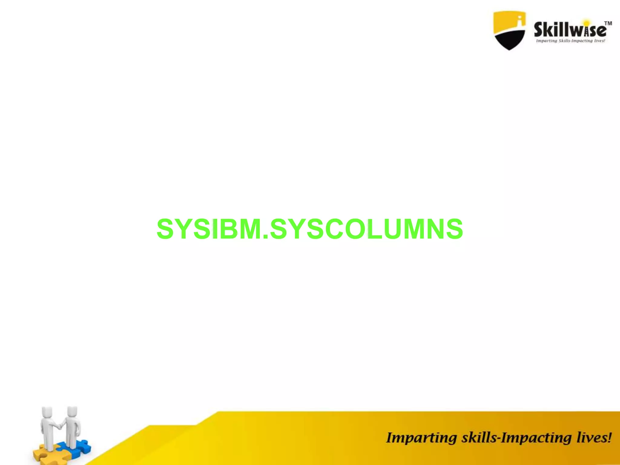 SYSIBM.SYSCOLUMNS
 