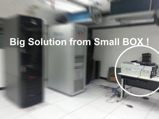 Big Solution from Small BOX !
 