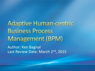 Author: Ken Bagnal
Last Review Date: March 2nd, 2015
 
