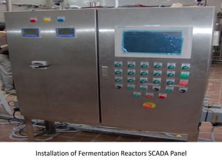 Installation of Fermentation Reactors SCADA Panel
 