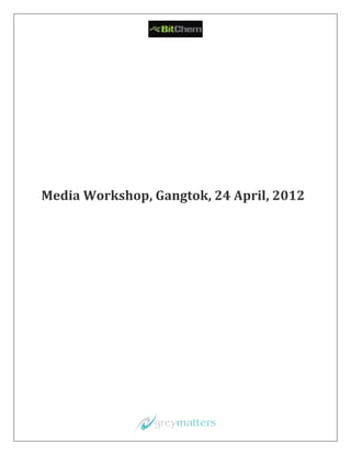 Media Workshop, Gangtok, 24 April, 2012
 