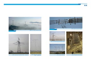 25-26
±800kV Xiang-Shang Transmission Project——angle tower
±800kV Xiang-Shang Transmission
Project——tangent tower
±800kV Yun-Guang Transmission Project
1000kV split type angle tower
1000kV Jindongnan-Nanyang Transmission Project
±500kV Zhengping Converter Station
1000kV angle tower jumper connection
 