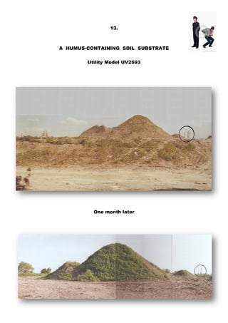13.
A HUMUS-CONTAINING SOIL SUBSTRATE
Utility Model UV2693
One month later
 
