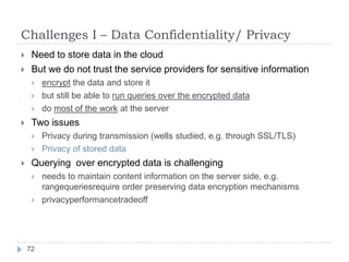 OutlineQuery & Programming ModelLogical Data ModelVirtuali-zationMulti-TenancyService Level AgreementsStorage ModelDistributedStorageReplicationSecurity52