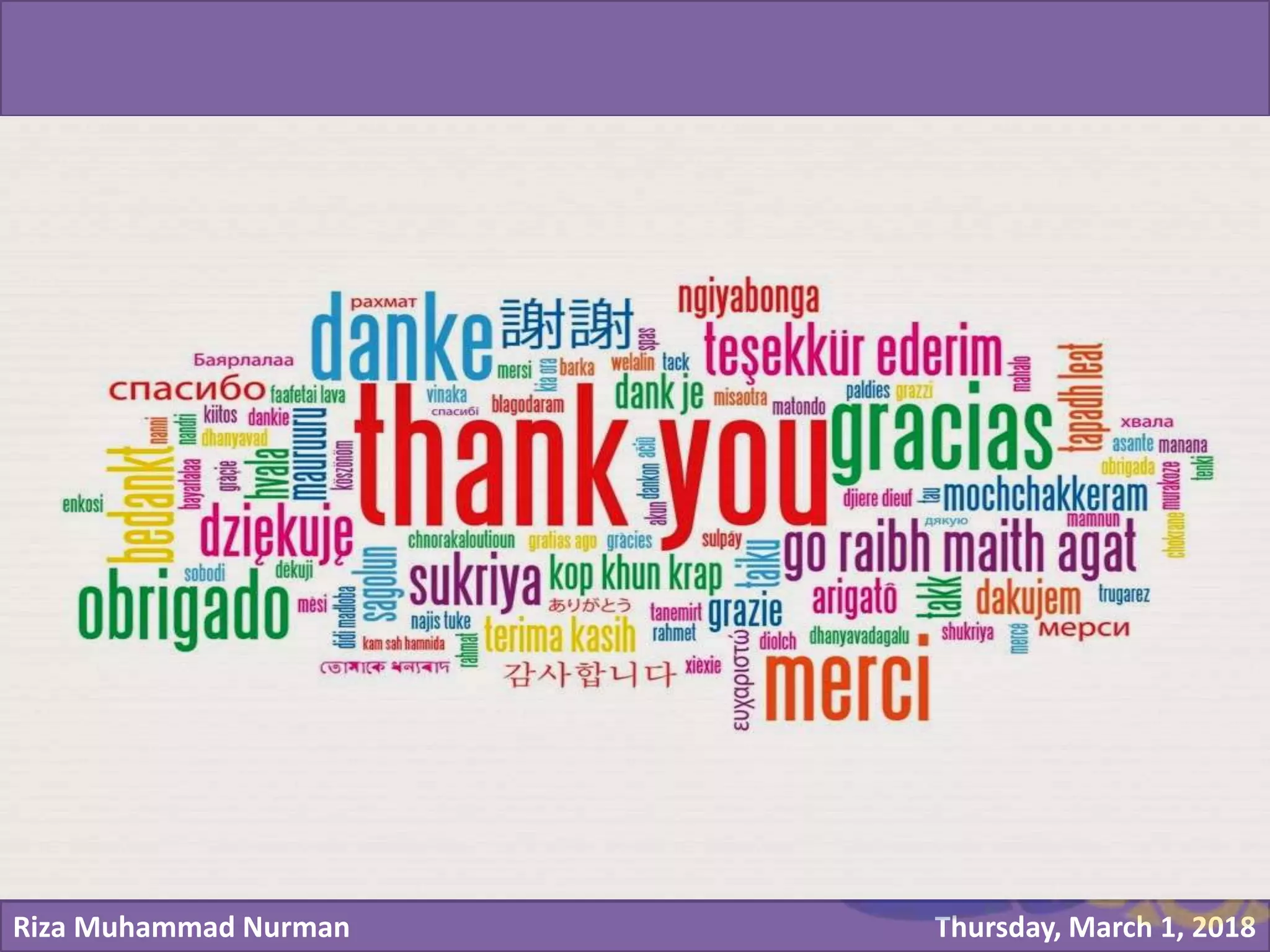 Riza Muhammad Nurman Thursday, March 1, 2018
Click to edit Master title style
 