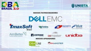 Docker + Bancos de Dados - DBA Brasil 3.0 - Abril-2018