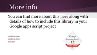 REST API access
All of this is also available through a Google
Apps Script Webapp
webappurl?action=query&driver=scriptdb&query={"region":"Asia"}&siloid=play
This will do a query and return JSON (or JSONP if a callback is specified)
corresponding to the query above on a scriptdb backend. This exposes all
these different backends to anything that can deal with JSON and do GETS
and POSTS. For example, here is how to manipulate a Google Sheet
directly from Excel.
 