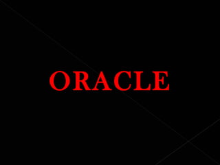 ORACLE 