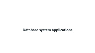 Database system applications
 