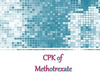 CPK of
Methotrexate
 