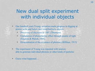 The Double Split Experiment & The Nature Of Reality | PPTX