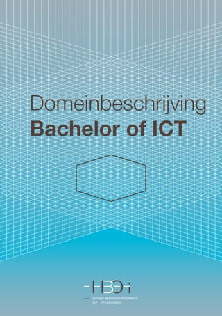 Domeinbeschrijving
Bachelor of ICT
 